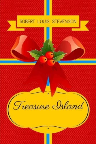 Treasure Island: By Robert Louis Stevenson - Illustrated